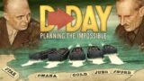 D-Day: Planning the Impossible