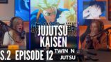 DADDY IS BAAAACK! PART 2! | Jujutsu Kaisen Season 2 Episode 12 Reaction & Discussion