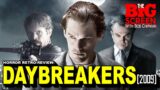 DAYBREAKERS (2009) – Horror Retro-Review