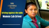 DD Morning Show | Driving Against the odds | Women Cab Driver | 26th October 2023