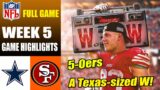 Dallas Cowboys vs San Francisco 49ers [FULL GAME] WEEK 5 October 8, 2023 | NFL Highlights 2023