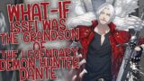Dark Dragon: What-if Issei Was The Grandson Of The Legendary Demon Hunter Dante [Part 1]