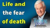 David Jeremiah lecture 2023 – Life and the fear of death – great lecture