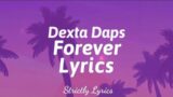 Dexta Daps – Forever Lyrics | Strictly Lyrics