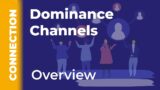 Dominance Channels