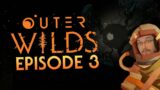 EPISODE 3: Travelers | Pyro Plays Outer Wilds