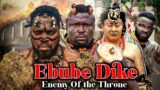 Ebube Dike 2023 Epic Full Movie – Ngozi Ezeonu Epic Movies 2023 – 2023 latest full movies