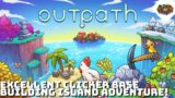 Excellent Clicker Base Building Island adventure! | Outpath