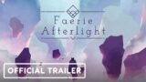 Faerie Afterlight – Official Gameplay Trailer