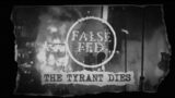 False Fed – The Tyrant Dies