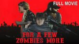 For a Few Zombies More | Full Horror Movie