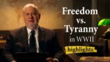 Freedom vs Tyranny in WWII | The Second World Wars