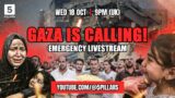 GAZA IS CALLING! EMERGENCY LIVESTREAM
