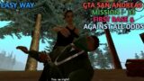 GTA San Andreas – Mission 33  – First base & Against All Odds  || gta san andreas Against all odds