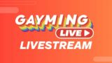 Gayming LIVE 2023 Livestream