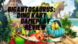 Gigantosaurus Dino Kart Review