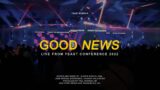 Good News – Feast Worship (Live at Feast Conference 2022)