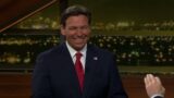 Gov. Ron DeSantis | Real Time with Bill Maher (HBO)