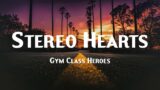 Gym Class Heroes – Stereo Hearts (Lyric Video)
