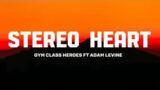 Gym Class Heroes – Stereo Hearts ft Adam Levine (Lyrics)