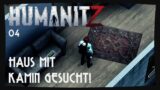 HAUS mit KAMIN GESUCHT! | HumanitZ #04 [StreamPlay]