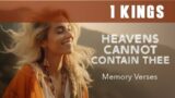 HEAVENS CANNOT CONTAIN THEE | 1 Kings | Part 1 | Memory Verses | Narration: Multiple Voices