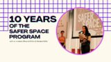 History of the Safer Spaces Program: co-creators Melanie Keller & Shawna Potter