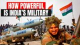 How Powerful is India's Military in 2023