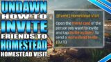 How To Invite Friends To Homestead In Undawn Homestead Visit Quest