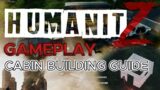 HumanitZ – Cabin Building Guide