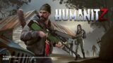 HumanitZ – Co-op Gameplay – Day 02