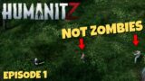 HumanitZ – Looting & Bashing Zombies – Episode 1