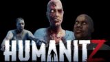 HumanitZ | Twitch Stream with @TxDigitalGaming