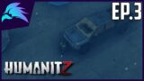 Humanitz Ep.3-We Have A Car! & Bandits
