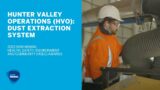 Hunter Valley Operations (HVO): Dust Extraction System [2022 HSEC FINALIST]