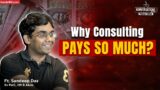 IIM Grads Don’t Take Up Consulting To Pay Off Heavy Loans, Ft. Sandeep Das, Ex PwC, IIM B| KCP Ep 10