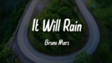 IT WILL RAIN – BRUNO MARS | MUSIC STREET (LYRICS)