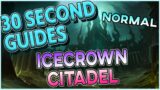 Icecrown Citadel – 30 Second Guides – All Bosses – Normal