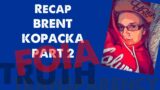 Idaho4 | Brent Kopacka | Recap Part II