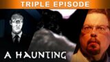 Idyllic Home In Paradise Turns Into A Hellish NIGHTMARE! |TRIPLE EPISODE! | A Haunting