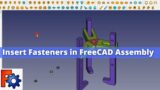 Insert Fastener in FreeCAD Assembly | FreeCAD Tutorial | FreeCAD Fasteners | Mechnexus |
