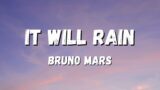 It Will Rain – Bruno Mars Unofficial Lyrics Video