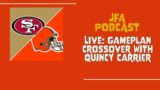 JFA Podcast – Gameplan Crossover with Quincy Carrier