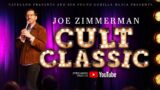 Joe Zimmerman | Cult Classic (Full Comedy Special)