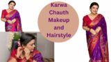 Karwa Chauth Makeup and Hairstyle | PreetiPranav