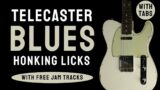 Killer Honking Telecaster Blues Guitar Licks with Tabs & Jam Tracks