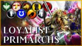 LOYALIST PRIMARCHS – Noble Demi-Gods | Warhammer 40k Lore