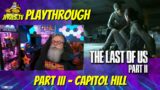 Last of Us Part II – Part III – Capitol Hill