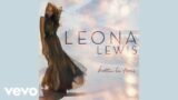 Leona Lewis, sped up + slowed – Better in Time (sped up)