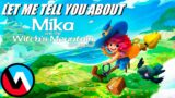 Let Me Tell You About Mika and the Witch's Mountain